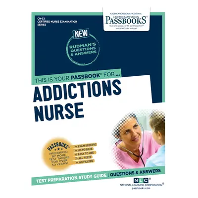 "Addictions Nurse, 52" - "" ("National Learning Corporation")