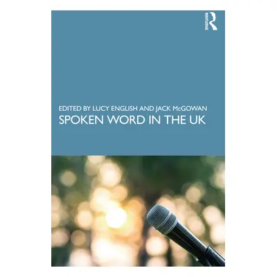 "Spoken Word in the UK" - "" ("English Lucy")