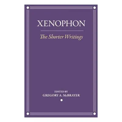 "The Shorter Writings" - "" ("Xenophon")