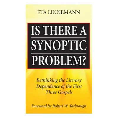 "Is There A Synoptic Problem?" - "" ("Linnemann Eta")