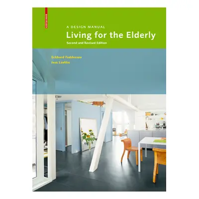 "Living for the Elderly" - "A Design Manual Second and Revised Edition" ("Feddersen Eckhard")