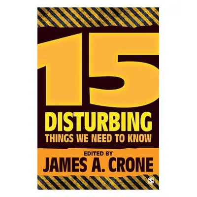 "15 Disturbing Things We Need to Know" - "" ("Crone James a.")