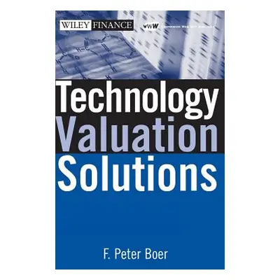 "Technology Valuation Solutions" - "" ("Boer F. Peter")