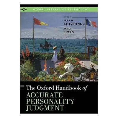 "The Oxford Handbook of Accurate Personality Judgment" - "" ("Letzring Tera D.")