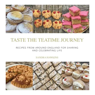 "English Teatime Treats 2: The Best Recipes From Around England Made Simple" - "" ("Hawkins Sand