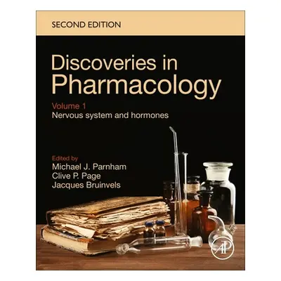 "Discoveries in Pharmacology - Volume 1 - Nervous System and Hormones" - "" ("Parnham Michael J.