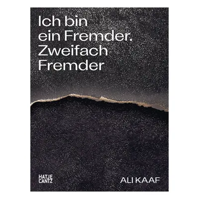 "Ali Kaaf: Ich Bin Ein Fremder. Zweifach Fremder" - "" ("Kaaf Ali")