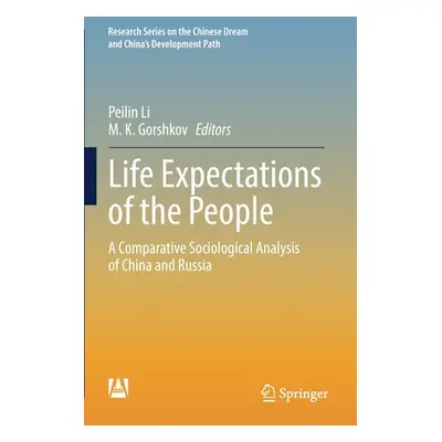 "Life Expectations of the People: A Comparative Sociological Analysis of China and Russia" - "" 