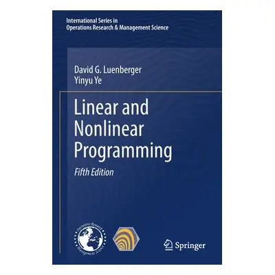 "Linear and Nonlinear Programming" - "" ("Luenberger David G.")