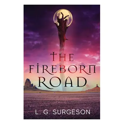 "The Fireborn Road" - "" ("Surgeson L. G.")