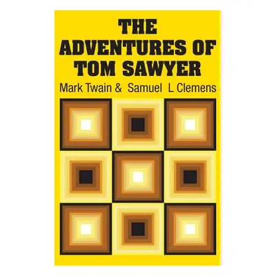 "The Adventures of Tom Sawyer" - "" ("Twain Mark")