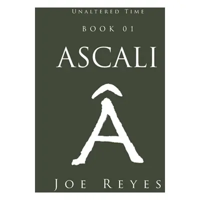 "Ascali: Book 01" - "" ("Reyes Joe")