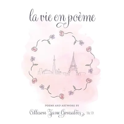 "La Vie en Pome" - "" ("Gonsalves Allison Jane")