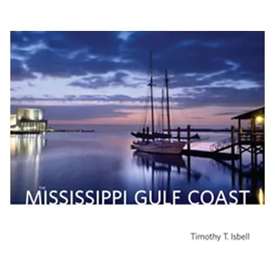 "The Mississippi Gulf Coast" - "" ("Isbell Timothy T.")