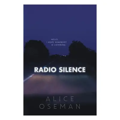 "Radio Silence" - "" ("Oseman Alice")