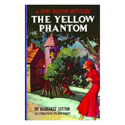 "The Yellow Phantom" - "" ("Sutton Margaret")