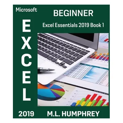 "Excel 2019 Beginner" - "" ("Humphrey M. L.")