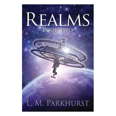 "Realms Book Two" - "" ("Parkhurst L. M.")