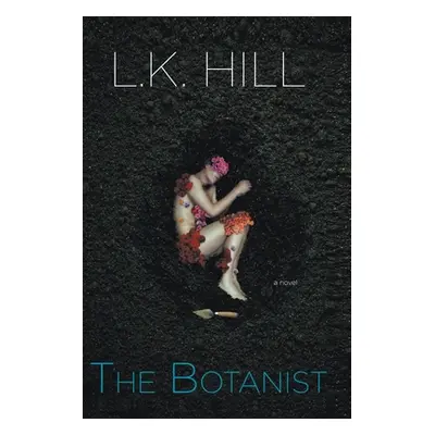 "The Botanist" - "" ("Hill L. K.")