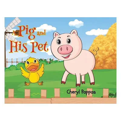 "A Pig and His Pet" - "" ("Pappas Cheryl")