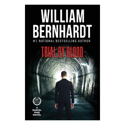 "Trial by Blood" - "" ("Bernhardt William")