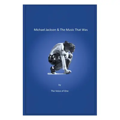 "Michael Jackson & The Music That Was" - "" ("The Voice of One")