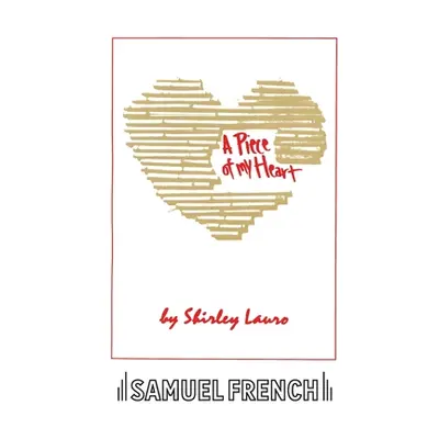 "A Piece of My Heart" - "" ("Lauro Shirley")