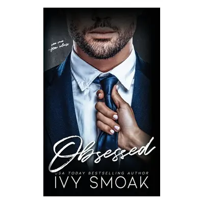 "Obsessed" - "" ("Smoak Ivy")