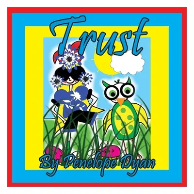 "Trust" - "" ("Dyan Penelope")