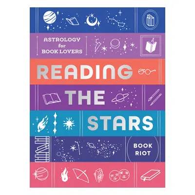 "Reading the Stars: Astrology for Book Lovers" - "" ("Book Riot")