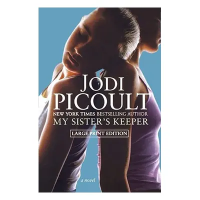 "My Sister's Keeper" - "" ("Picoult Jodi")