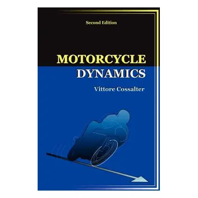 "Motorcycle Dynamics" - "" ("Cossalter Vittore")