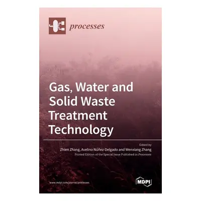 "Gas, Water and Solid Waste Treatment Technology" - "" ("Zhang Zhien")