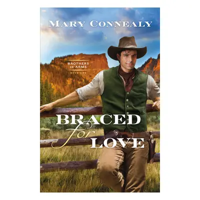 "Braced for Love" - "" ("Connealy Mary")