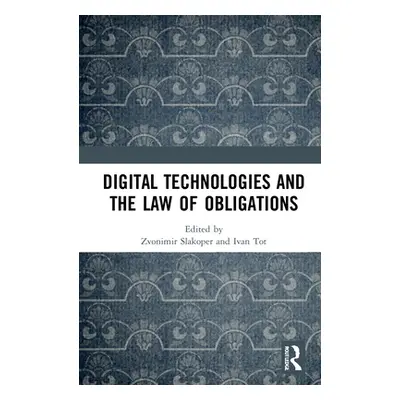 "Digital Technologies and the Law of Obligations" - "" ("Slakoper Zvonimir")