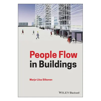 "People Flow in Buildings" - "" ("Siikonen Marja-Liisa")