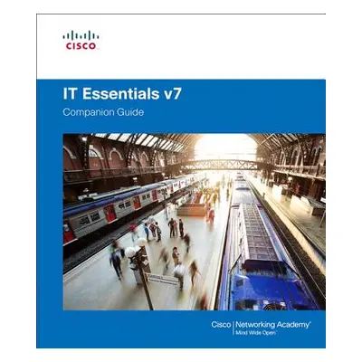 It Essentials Companion Guide V7 (Cisco Networking Academy)