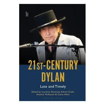 "21st-Century Dylan: Late and Timely" - "" ("Estanove Laurence")