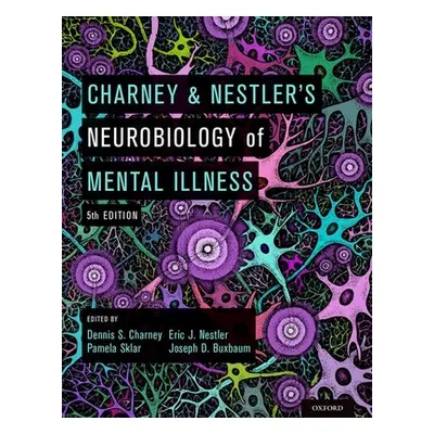 "Charney & Nestler's Neurobiology of Mental Illness" - "" ("Charney Dennis S.")