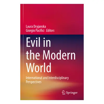 "Evil in the Modern World: International and Interdisciplinary Perspectives" - "" ("Dryjanska La