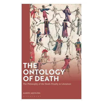 "The Ontology of Death: The Philosophy of the Death Penalty in Literature" - "" ("Aquilina Aaron