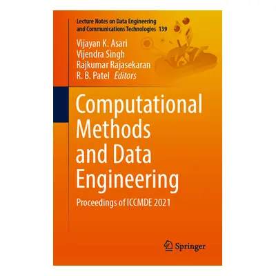 "Computational Methods and Data Engineering: Proceedings of Iccmde 2021" - "" ("Asari Vijayan K.