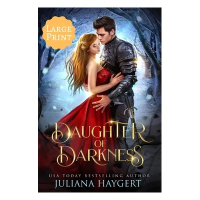 "Daughter of Darkness [Large Print]" - "" ("Haygert Juliana")