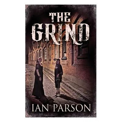 "The Grind" - "" ("Parson Ian")