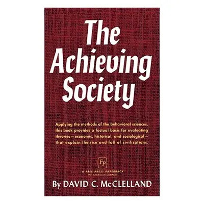 "The Achieving Society" - "" ("McClelland David C.")