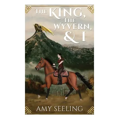 "The King, the Wyvern, and I" - "" ("Seeling Amy")