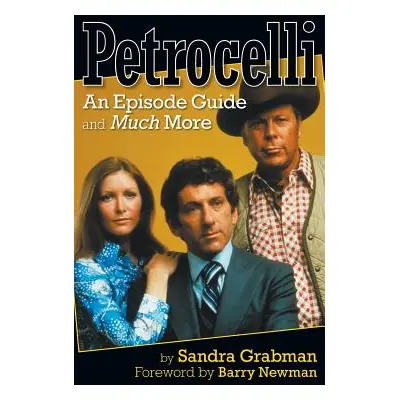 "Petrocelli: An Episode Guide and Much More (hardback)" - "" ("Grabman Sandra")