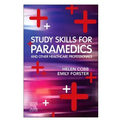 "Study Skills for Paramedics" - "" ("Cobb Helen")