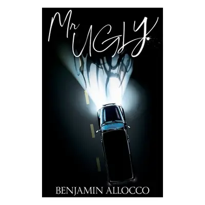 "Mr. Ugly" - "" ("Allocco Benjamin")