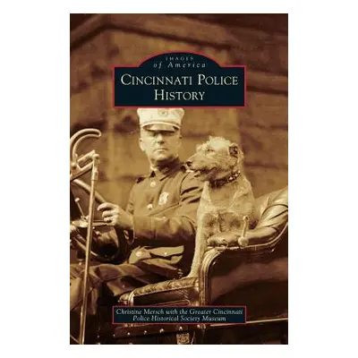 "Cincinnati Police History" - "" ("Mersch Christine")